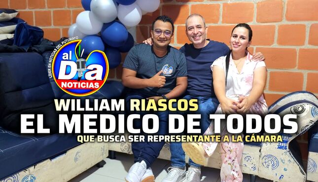 El médico de todos, que busca ser representante a la Cámara del Putumayo.